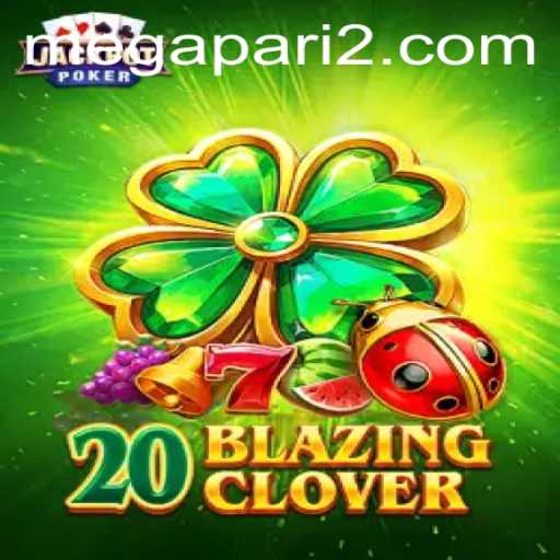 Exploring the Exciting World of 20BlazingClover on Megapari