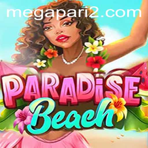 Explore the Thrills of ParadiseBeach: A Dive into Gameplay and Strategy