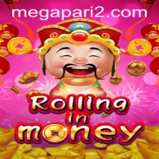 Unveiling the Thrilling World of RollingInMoney: A Megapari Adventure